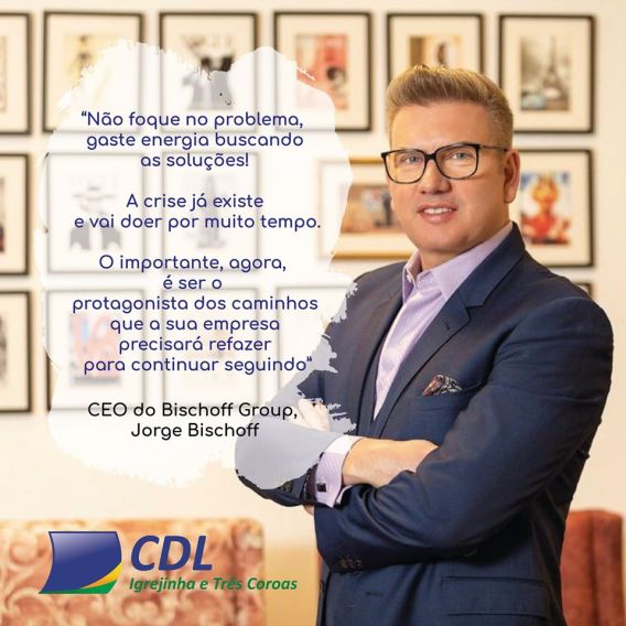 Jorge Bischoff_CDL Igrejinha e Três Coroas